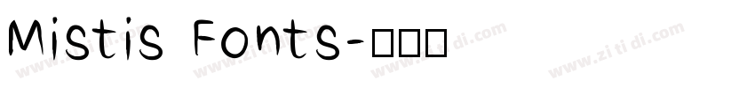 Mistis Fonts字体转换